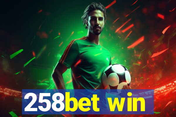 258bet win